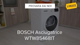 Video Recensione Asciugatrice Bosch WTW85468IT [upl. by Haelahk]