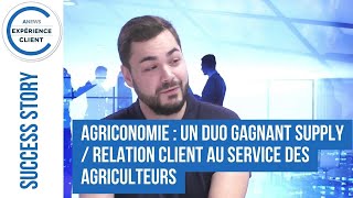 Agriconomie  un duo gagnant supply  relation client au service des agriculteurs  Success Story [upl. by Llecrep830]