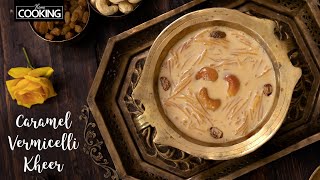 How To Make Caramel Vermicelli Kheer  Caramel Semiya Payasam  Kheer Recipe  Indian Sweets [upl. by Kcajyllib734]