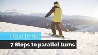 How to Ski  7 Steps to Parallel Turns [upl. by Eirrotal836]