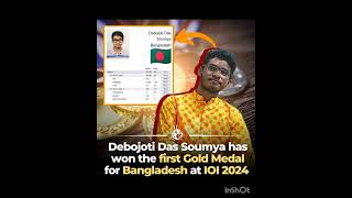 Debojoti Das wins Bangladesh’s first gold medal at the International Olympiad in Informatics ioi [upl. by Varion46]