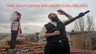 ÇATIDA NOEL BABAYI SİLAHLA BEKLEYEN NUSRET HOCA 2020 [upl. by Phylis]