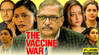 The Vaccine War Full Movie 2023  Nana Patekar Pallavi Joshi  Vivek Agnihotri  HD Facts amp Review [upl. by Sokem]