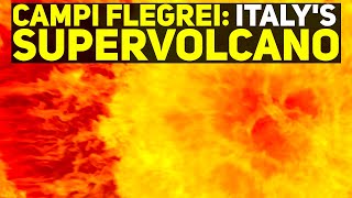 Is Italys Campi Flegrei Super Volcano Close To Erupting [upl. by Sivek]