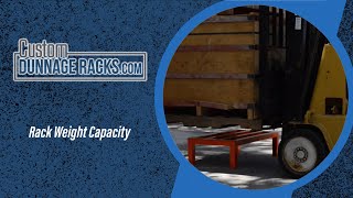 How To Test Weight Capacity for Custom Dunnage Rack [upl. by Anette911]