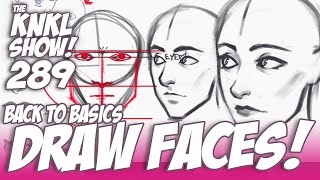 KNKL 289 Back to Basics Faces [upl. by Elvah]