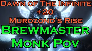 20 Murozonds Rise  Dawn of the Infinite  Brewmaster Monk  Tyrannical [upl. by Nylyak500]