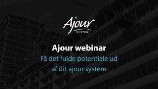 Ajour Webinar 1  Få det fulde potentiale ud af dit Ajour System [upl. by Jorge]