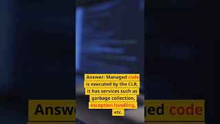 What is Managed and Unmanaged code in dotNet DotNet Interview Question 24 of 100 [upl. by Atsed]