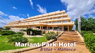 Mariant Park Hotel 🌞 SIllot  Sa Coma 🌈 Mallorca 🏖️ [upl. by Suoicerpal235]