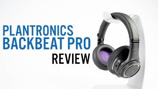 Plantronics BackBeat PRO Review [upl. by Lekar]