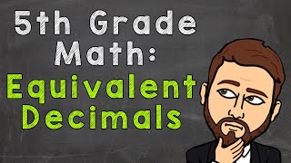 Equivalent Decimals  5th Grade Math [upl. by Geminius]