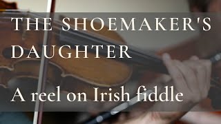 Learn to play the fiddle  The Shoemakers Daughter slower speed melody only [upl. by Feinstein]