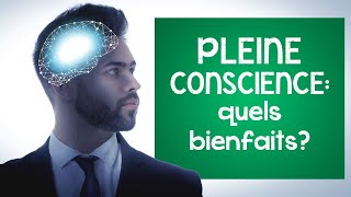 La PLEINE CONSCIENCE atelle VRAIMENT des effets sur votre santé et votre douleur [upl. by Dweck]