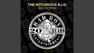 Big Poppa Club Mix 2014 Remaster [upl. by Ecnarrot418]