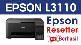 Cara Reset Printer Epson L3110 dengan aplikasi Epson L3110 Resetter 2024 [upl. by Leihcey]