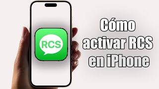 Cómo activar RCS en iPhone 2024 [upl. by Fredrick]