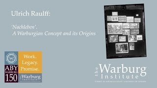 Ulrich Raulff ‘Nachleben’ A Warburgian Concept and its Origins [upl. by Nahama]