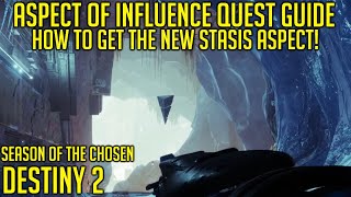 Aspect of Influence Full Quest Guide  How To Unlock New Aspect amp Stasis Turret Preview Destiny 2 [upl. by Netsud794]