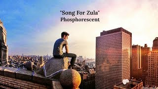 Song For Zula Lyrics  Phosphorescent [upl. by Roskes360]