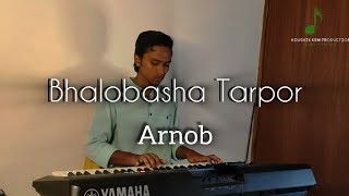 Bhalobasha Tarpor  Arnob  Hok Kolorob  Cover by KOUSHIK KRM  ভালোবাসা তারপর  অর্নব [upl. by Alahsal]