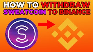 How To Withdraw Sweatcoin To Binance 2024 [upl. by Ativahs]