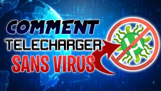 Comment BIEN Télécharger SANS VIRUS [upl. by Enerol394]