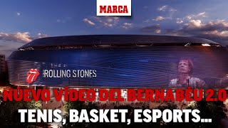 Así será el nuevo y multiusos Bernabéu tenis baloncesto NFL eSports I MARCA [upl. by Barbee]