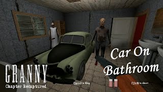 Granny Recaptured in Granny Chapter Two Atmosphere But Car On Bathroom [upl. by Sigler]