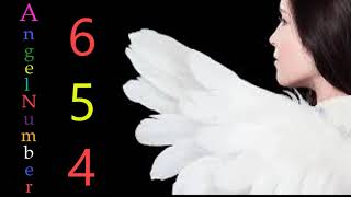 654 angel number  Meanings amp Symbolism [upl. by Shing]