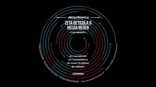 Zeta Reticula amp Helga Neuer  Mimic To Appear MTRON006 [upl. by Candi]