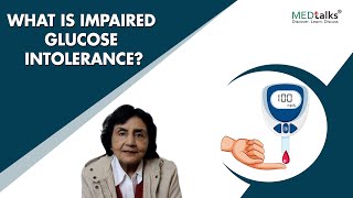 Dr Suman Kirti  What is impaired glucose intolerance [upl. by Wendolyn]