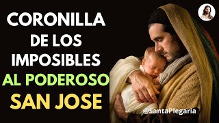 CORONILLA DE LOS IMPOSIBLES AL PODEROSO SAN JOSE 🙏​ [upl. by Anitsud]