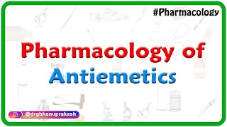 Pharmacology of Antiemetics  Drug of choice  Dr Rajesh Gubba [upl. by Amalbergas]