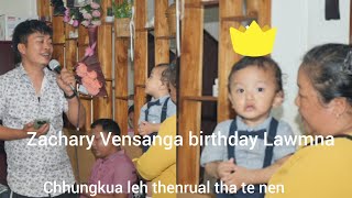 Ka naute hi tuman hau suh u😍 Zachary Vensanga birthday lawmna [upl. by Newg]