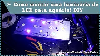 Como montar uma luminária de LED para aquário [upl. by Silliw]