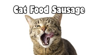 You Win Cat Food Sausage [upl. by Lorin920]