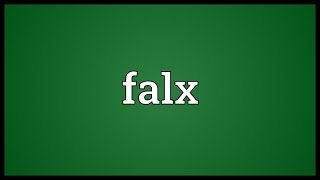 Falx Meaning [upl. by Yllus]