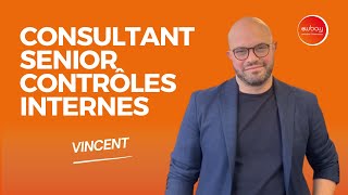 Interview de collaborateur  Vincent Consultant Senior contrôles internes [upl. by Nemzzaj492]