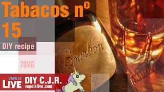 TABACCO Nº 15 DIY EJuice Recipe [upl. by Jerrilyn]