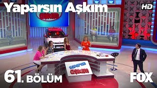 Yaparsın Aşkım 61 Bölüm [upl. by Ailito408]