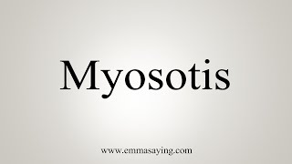 How To Say Myosotis [upl. by Rowell283]