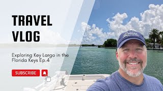 Exploring Key Largo in the Florida Keys Ep 4 [upl. by Manville995]