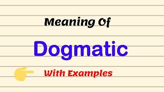 Meaning Of DOGMATIC  Examples  Pronunciation UrduHindi [upl. by Hilton]