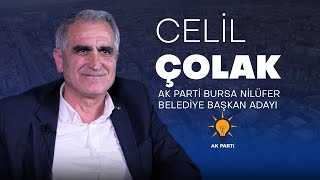 AK Parti Bursa Nilüfer Belediye Başkan Adayı  Celil ÇOLAK  2024 Yerel Seçim Özel [upl. by Ecaj]