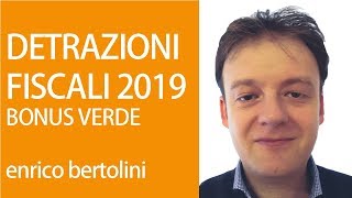 BONUS VERDE 2019  Le detrazioni fiscali per la casa [upl. by Moraj]