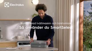 Hur man använder Electrolux SmartSelect för tvättmaskin och torktumlare [upl. by Shih591]