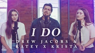 I Do  Astrid S amp Brett Young Drew Jacobs amp Katey x Krista cover on Spotify amp Apple Music [upl. by Youlton]