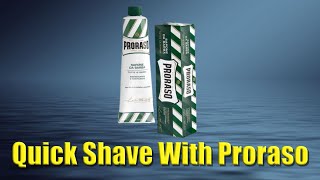 A Quick Shave With Proraso Shaving Cream [upl. by Dicky]