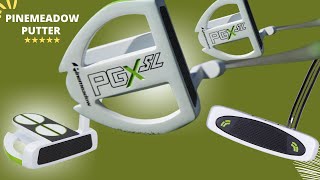 PINEMEADOW GOLF MENS PGX SL PUTTER REVIEWS 2022  GOLF PUTTERS REVIEW PGX [upl. by Danika]